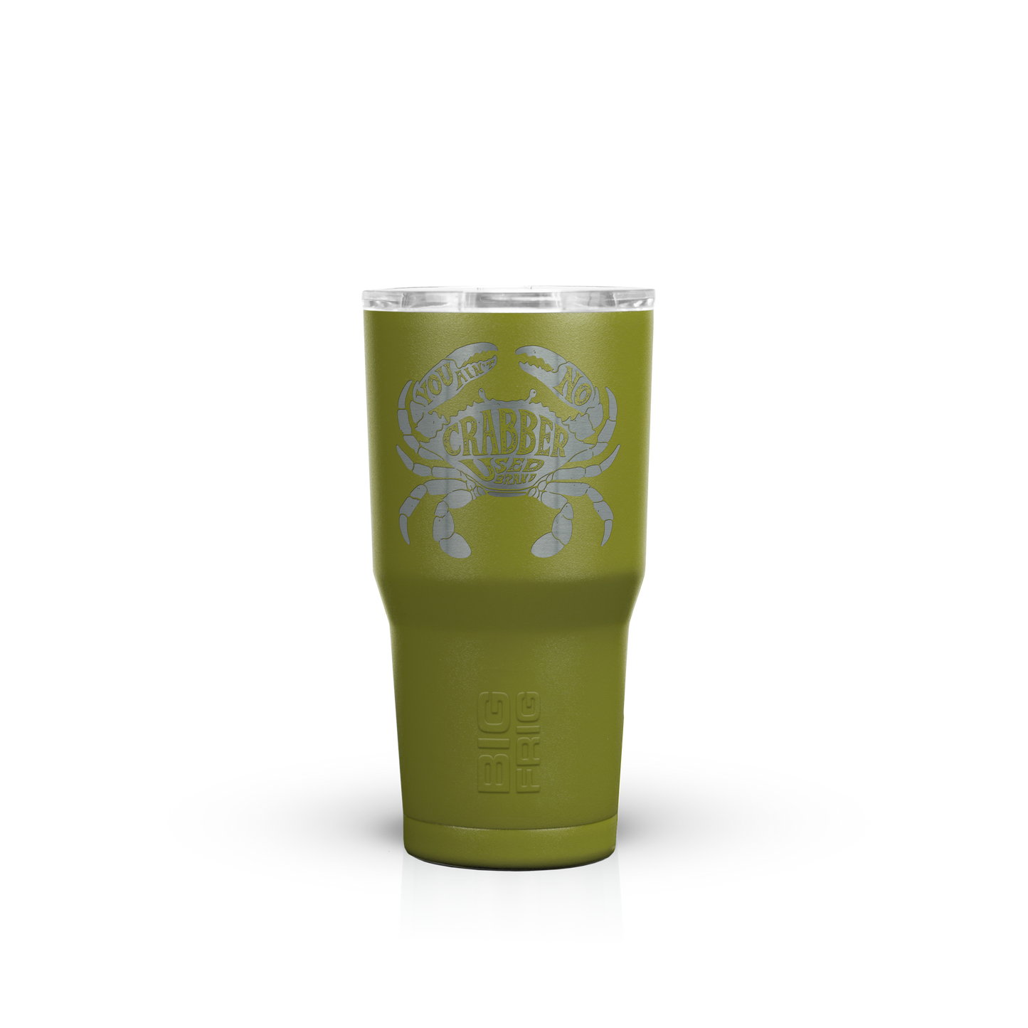 You Ain't No Crabber Used Brand Big Frig Tumbler