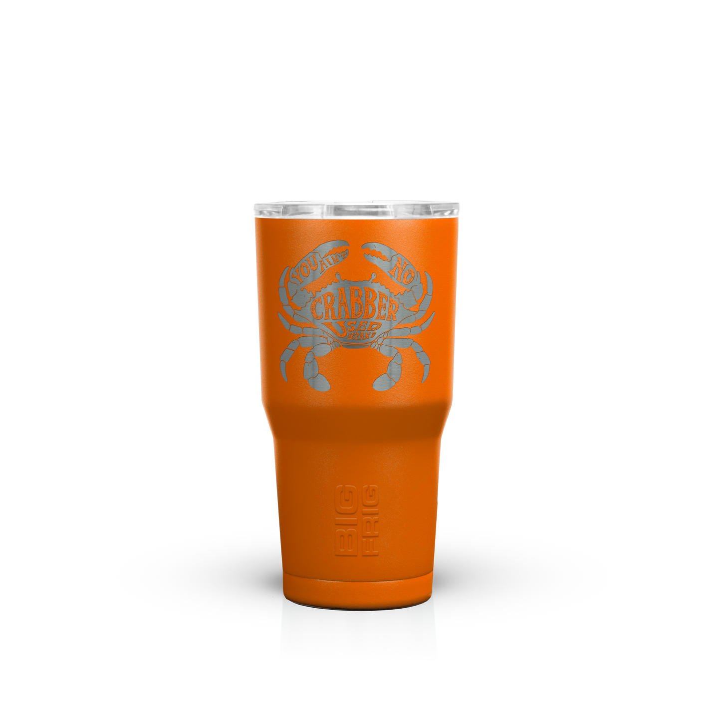 You Ain't No Crabber Used Brand Big Frig Tumbler