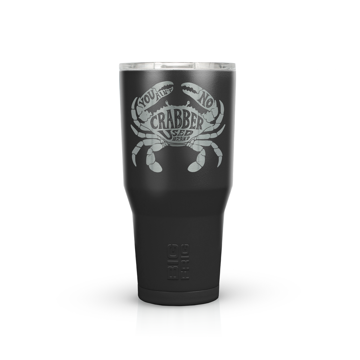 You Ain't No Crabber Used Brand Big Frig Tumbler