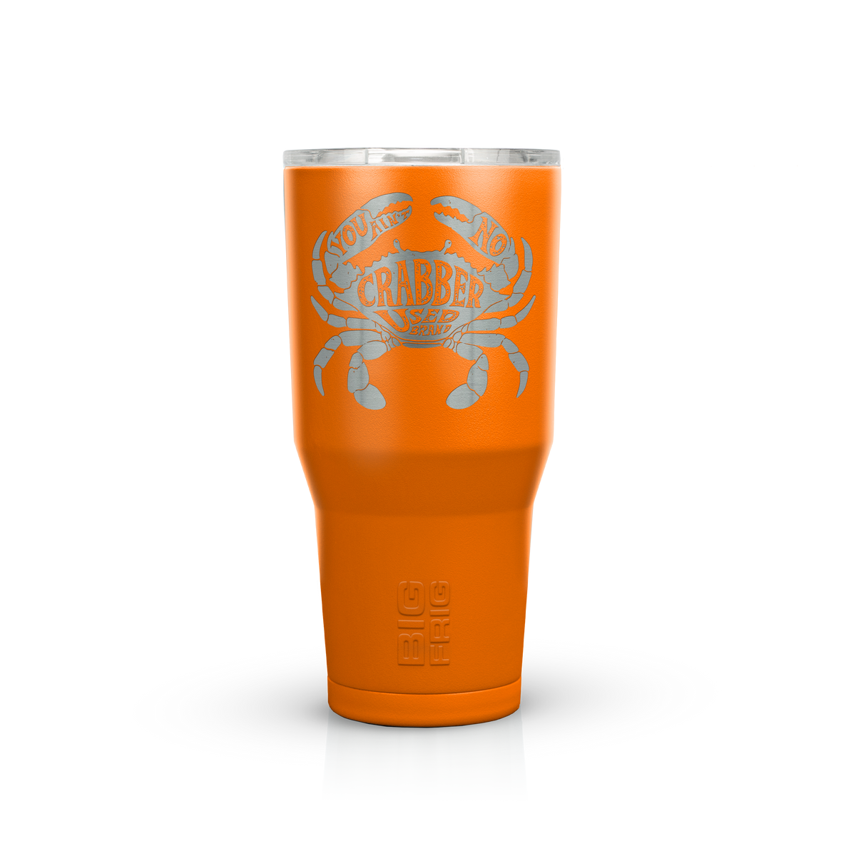 You Ain't No Crabber Used Brand Big Frig Tumbler