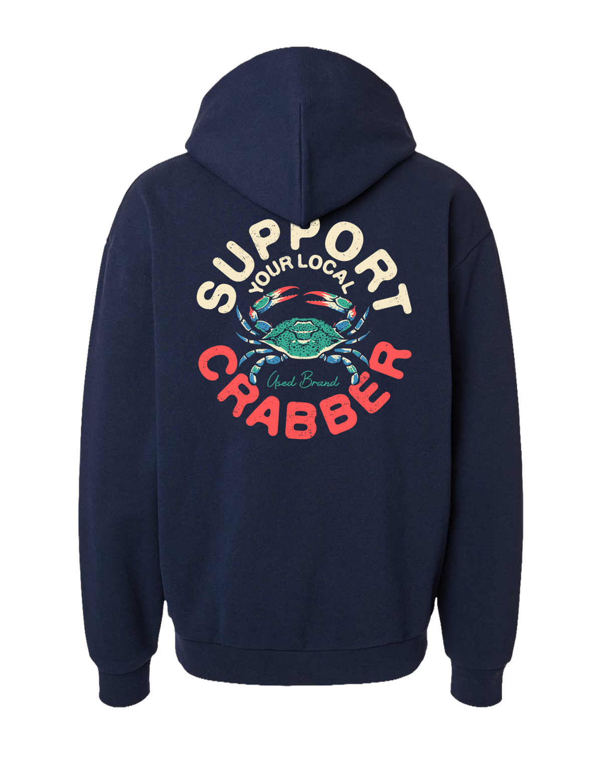 Support Your Local Crabber Hoodie