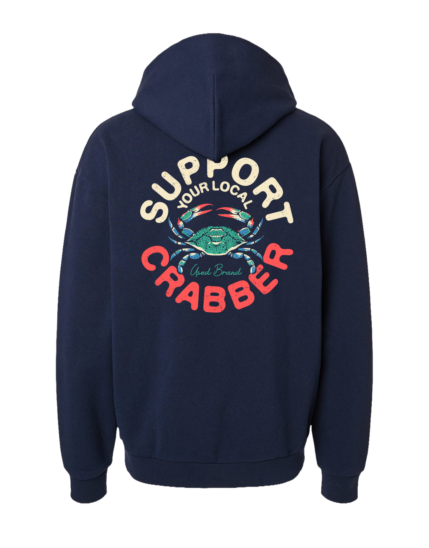 Support Your Local Crabber Hoodie