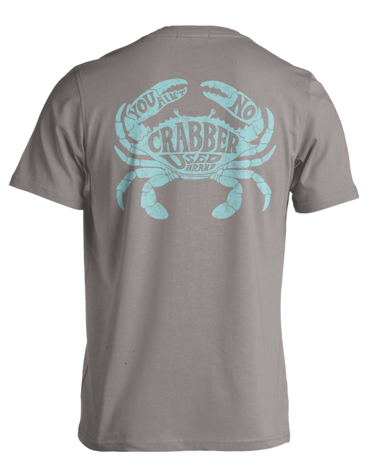 You Ain't No Crabber T-Shirt